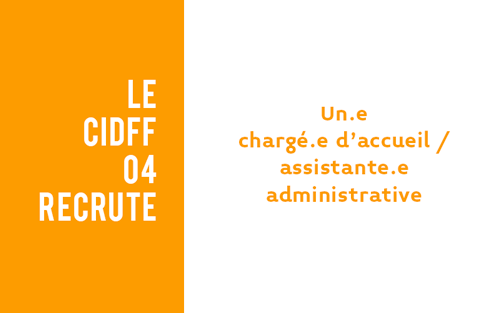 Offre D Emploi Charge E D Accueil Assistant E Administrative Cidff 04